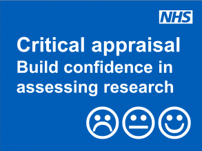 Text: Critical appraisal  Build confidence in assessing research Image: emoji faces
